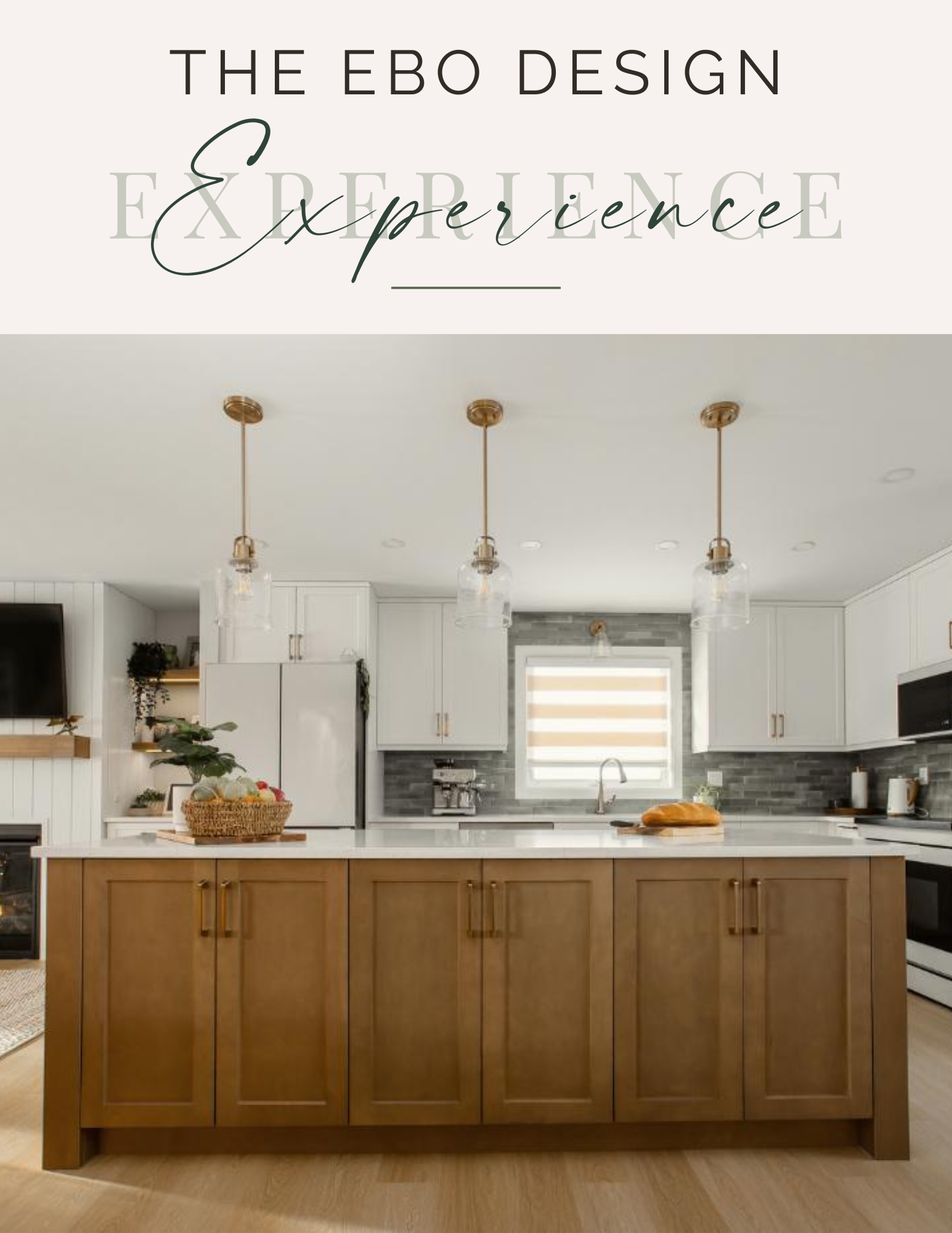 EBO Design Experience Guide cover featuring a modern Edmonton kitchen renovation with a warm wood island, white cabinetry, gold pendant lighting, and a cohesive open-concept design.