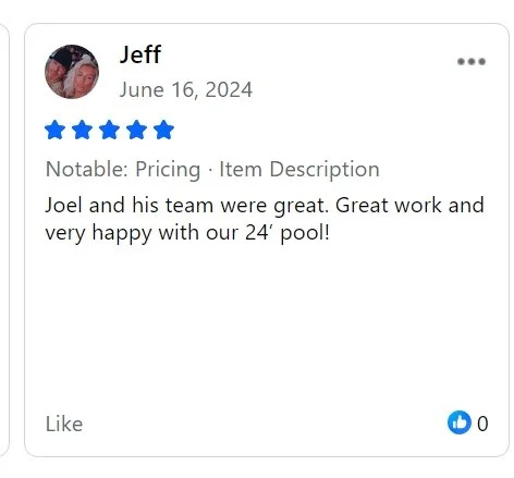 Customer review praising Joel and his team for great work on a 24-foot pool.