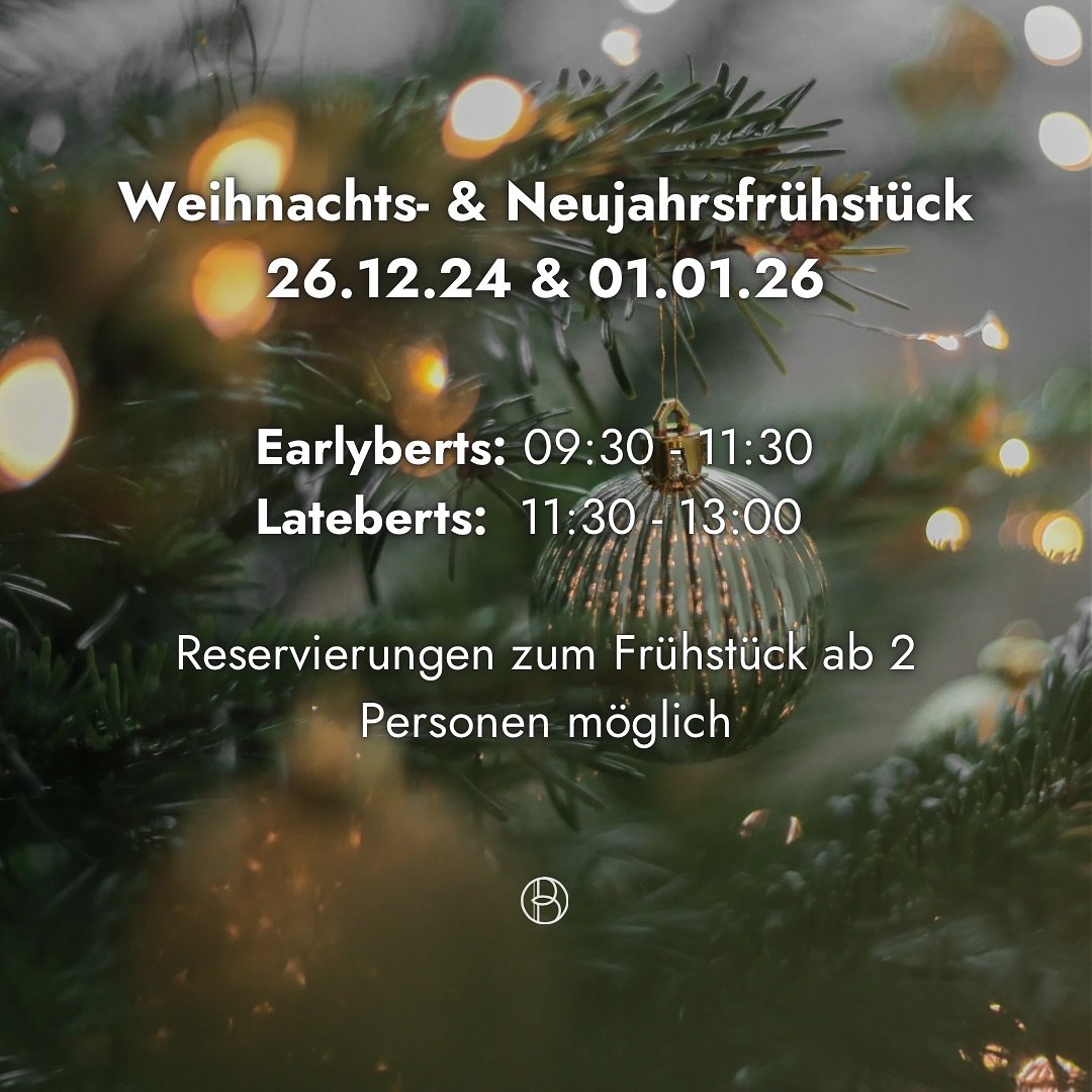 Weihnachts- &amp; Neujahrsfr&uuml;hst&uuml;ck im Bertis! 

26.12.24 &amp; 01.01.25 

Earlyberts: 09:30 - 11:30
Lateberts: 11:30 - 13:00 

✨Reservierungen zum Fr&uuml;hst&uuml;ck ab 2 Personen
✨Reservierungen per Mail, Telefon oder Insta DM
✨Bitte bea