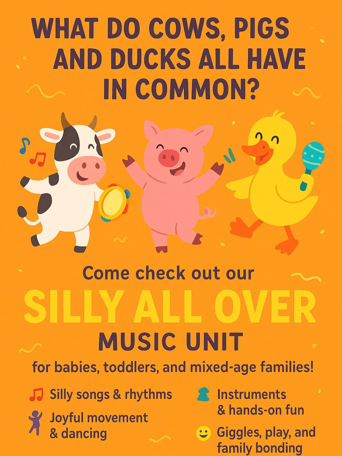 What do  cows 🐄  pigs 🐖  and  ducks 🦆  all have in common? 

You&rsquo;ll find out in our &ldquo;Silly All Over&rdquo; music unit next 3 weeks for babies, toddlers, and mixed-age families!  Join the giggles and music!

Get ready for lots fun and l