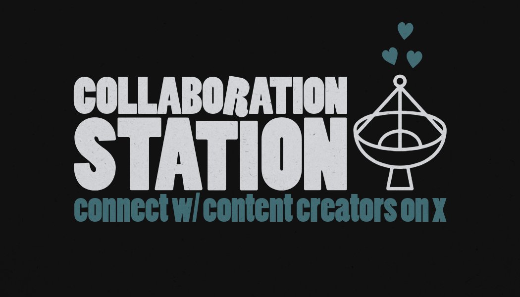 𝕏 Creator Meet-Up E045 Collaboration Station 📡
