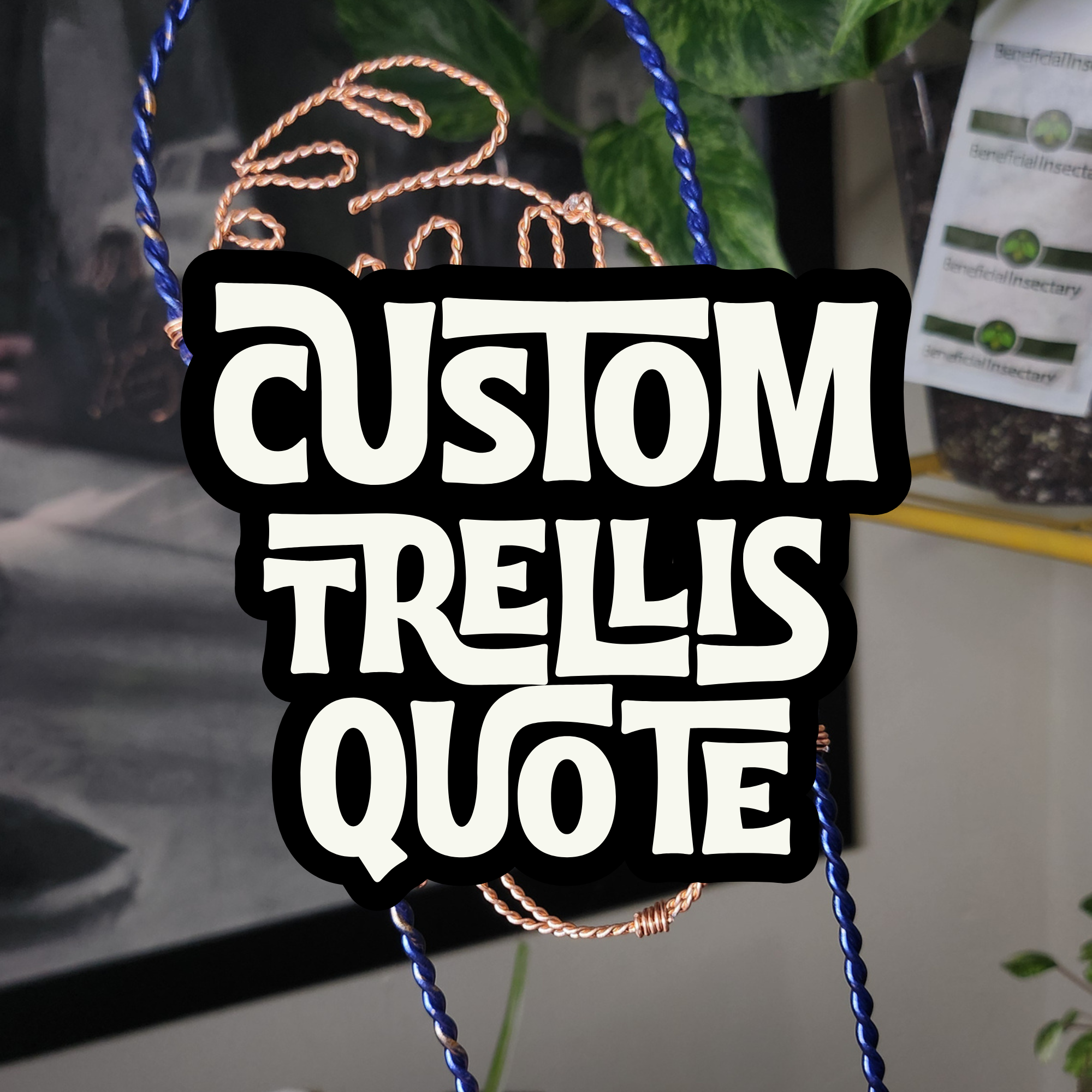 Custom Trellis **QUOTE**