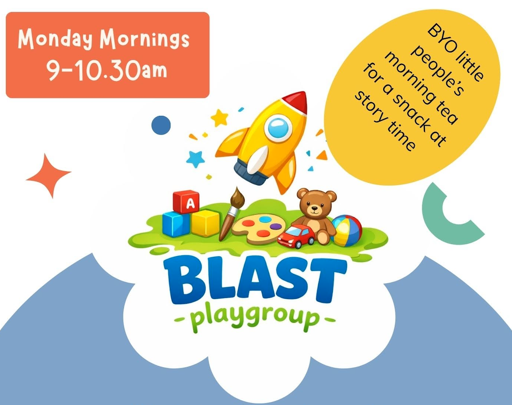 A colorful poster advertising a children's playgroup called "Blast Playgroup," scheduled for Monday mornings from 9 to 10:30 am. The poster features a yellow rocket, a teddy bear, building blocks, a toy car, a paint palette, and a beach ball. An orange speech bubble states "BYO little people's morning tea for a snack at story time."