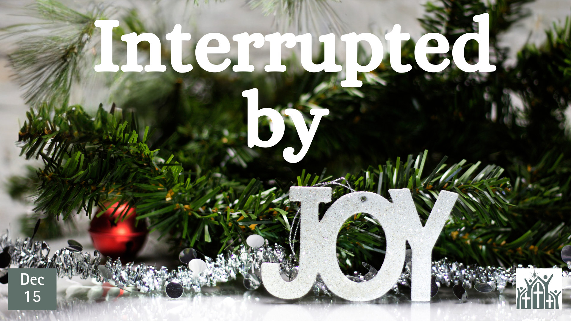 interrupted by joy