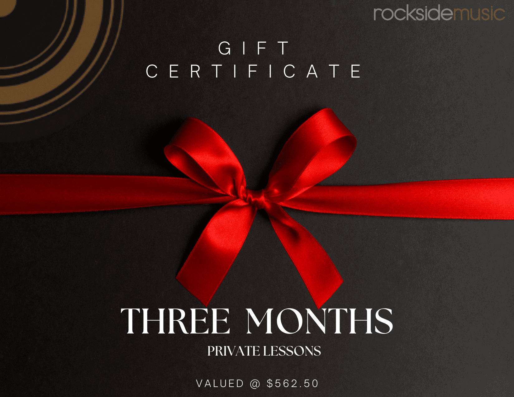 Gift certificate from Rockside Music with a red ribbon and bow on a black background, offering private lessons valued at $562.50.