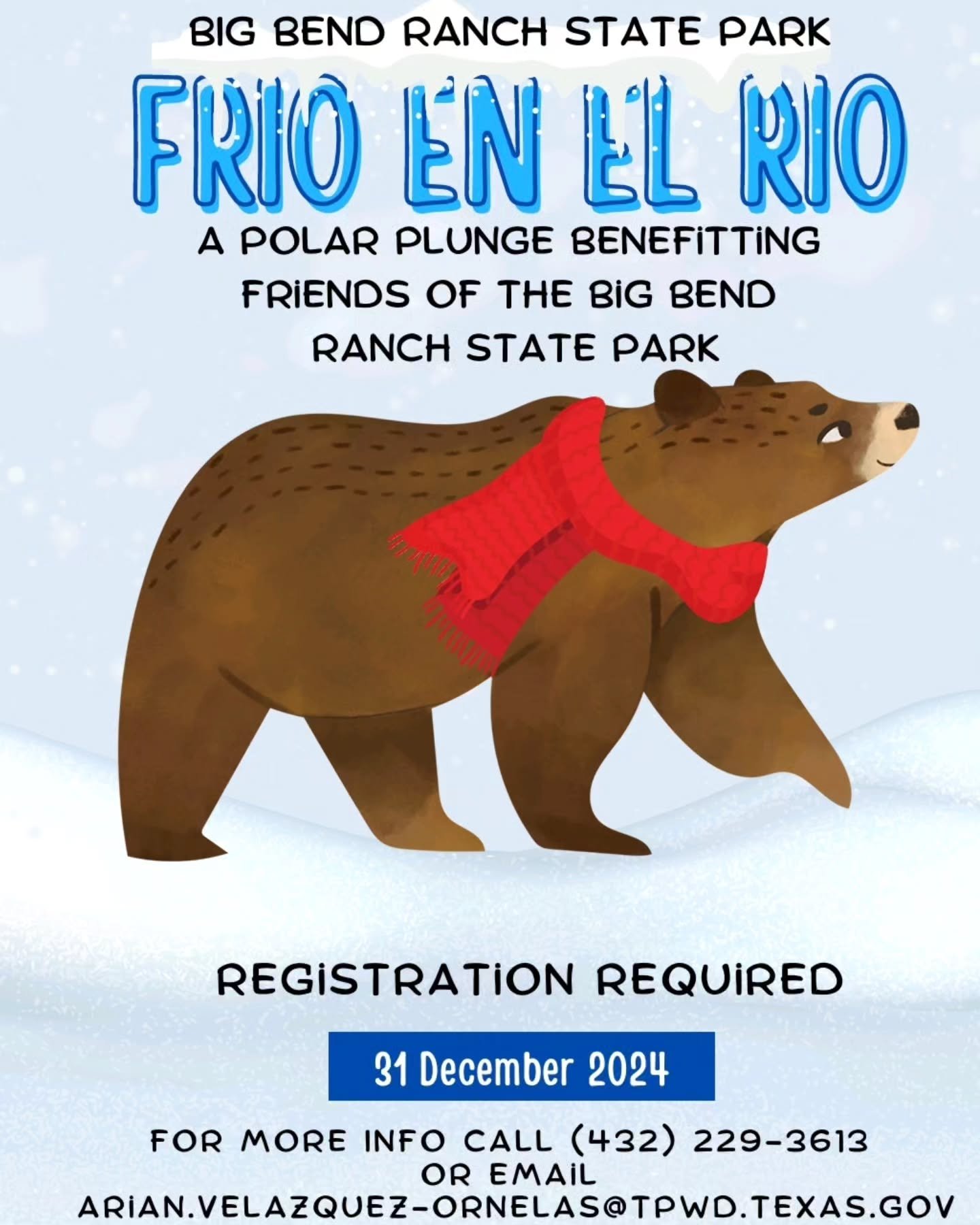 Take a plunge into the Rio Grande on Tuesday, December 31st, to start off the new year with a new state of mind! This fundraiser benefits our Friends of the Big Bend Ranch State Park. Registration is required, so please reference the flyer for more i