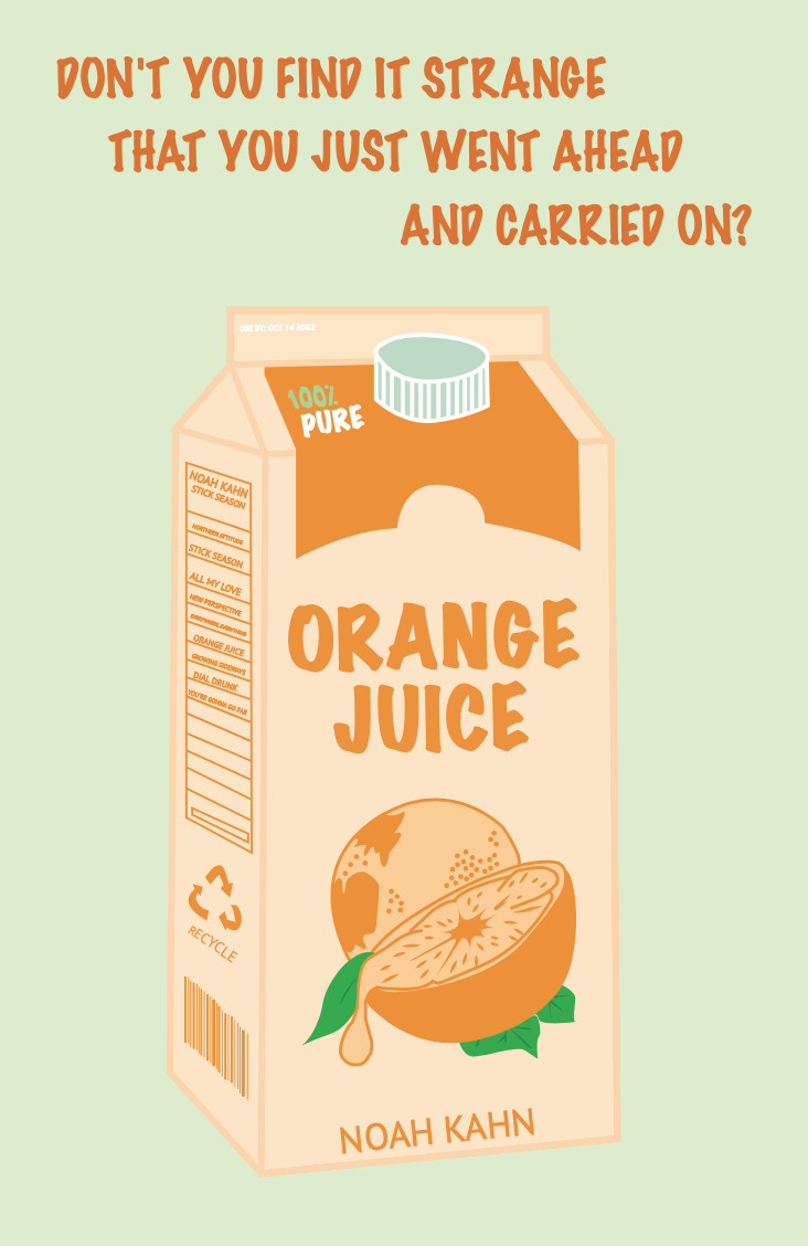 Noah Kahn "Orange Juice" Poster