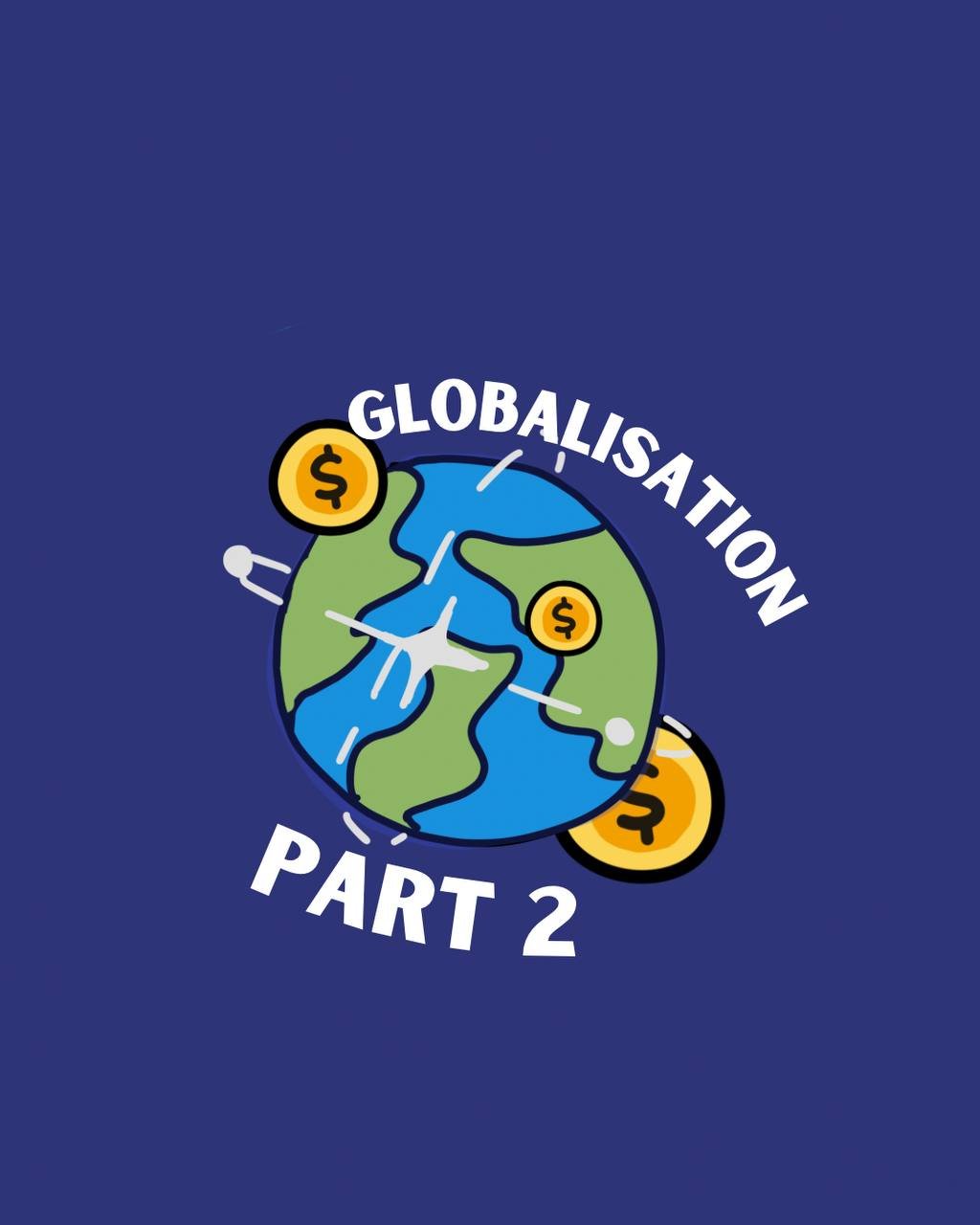 J2: Globalisation (2)