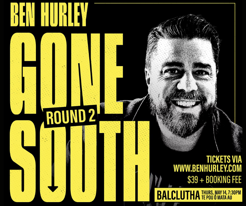 Ben Hurley | Gone South Tour 2026