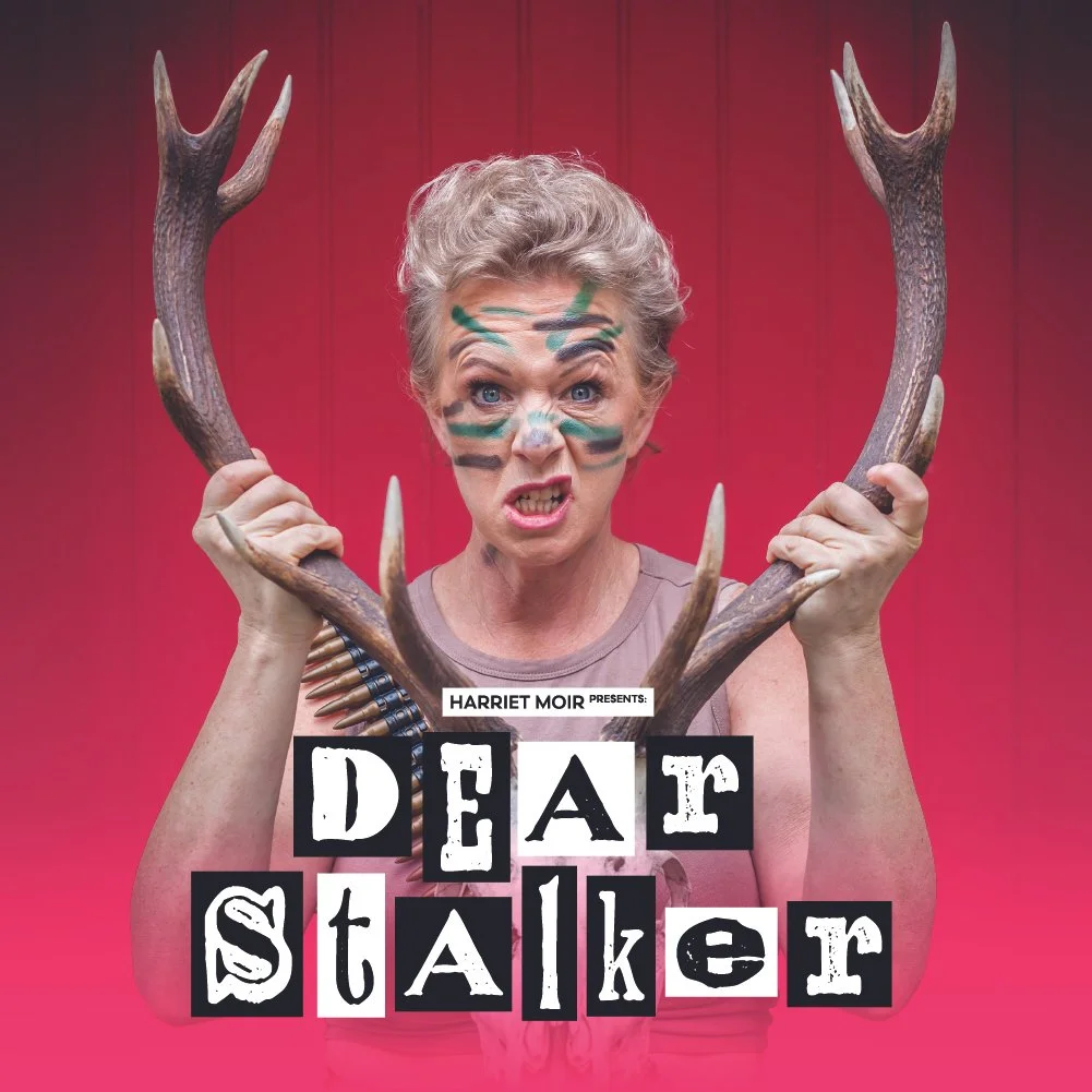 Harriet Moir | “Dear Stalker Comedy