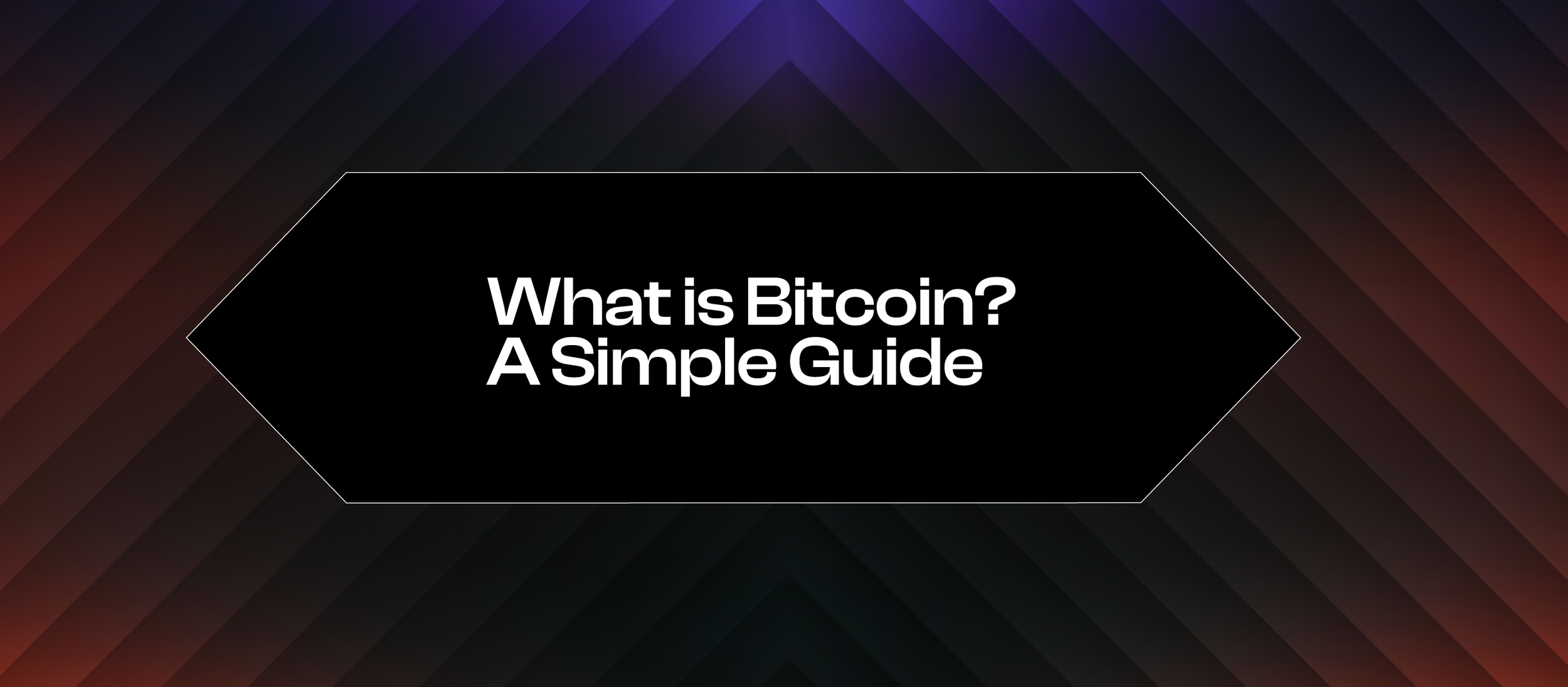 What Is Bitcoin? A Simple Guide to Understanding Cryptocurrency