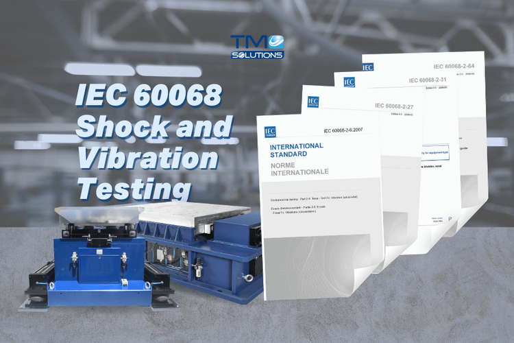 IEC 60068 Shock and Vibration Testing Explained from TMC