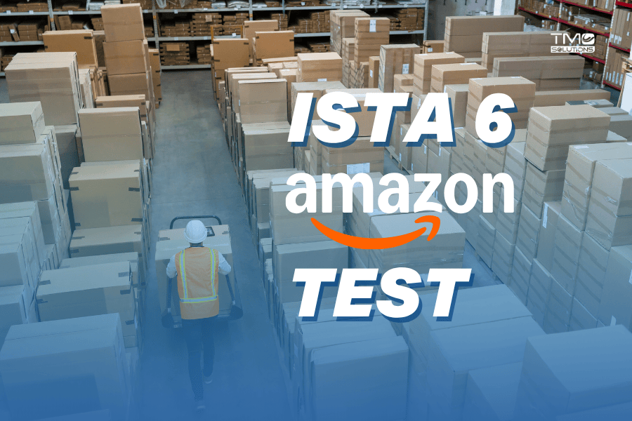 ISTA 6 Amazon Test - Packaging Testing Compliance