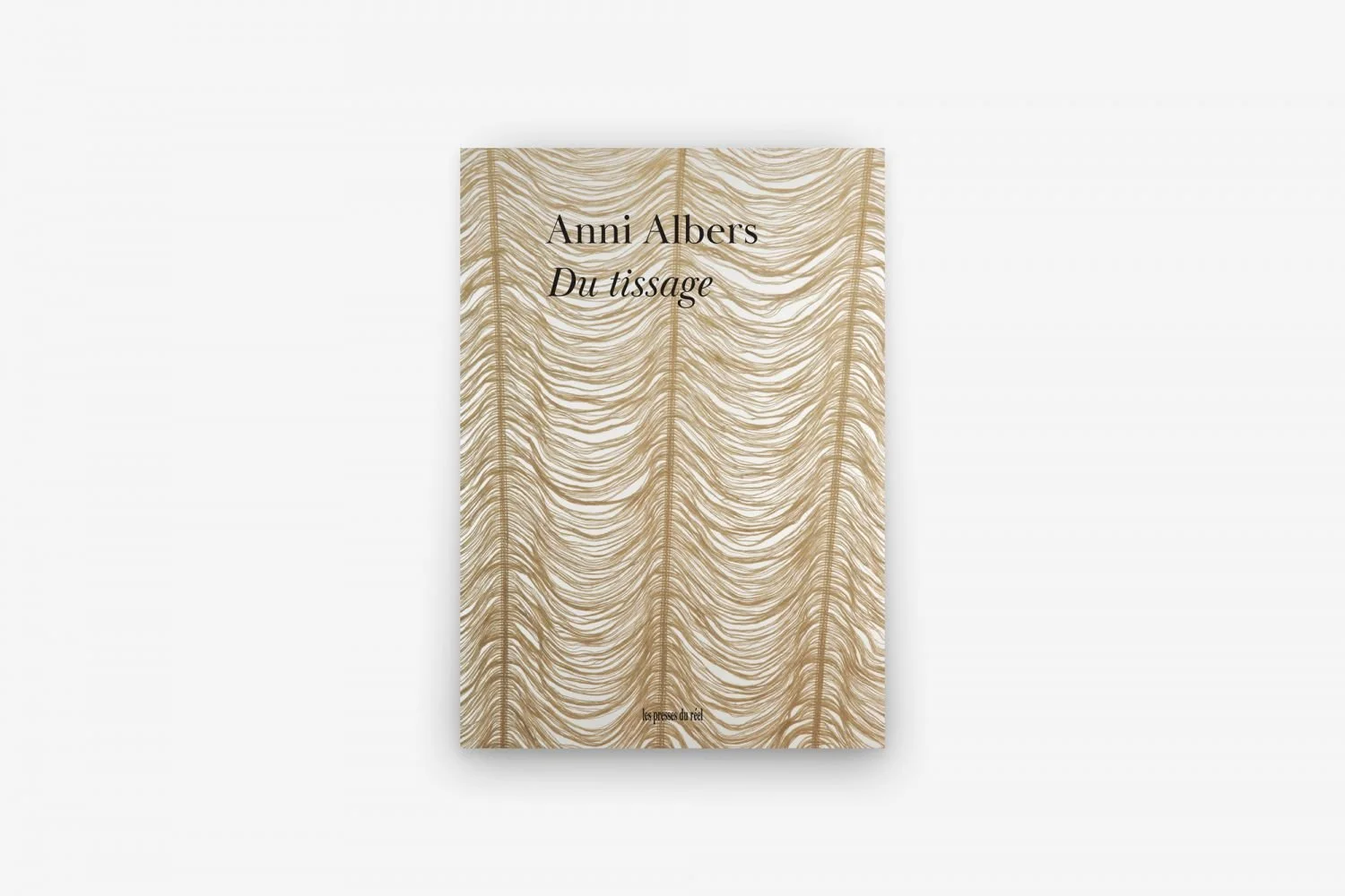 Anni Albers Du Tissage