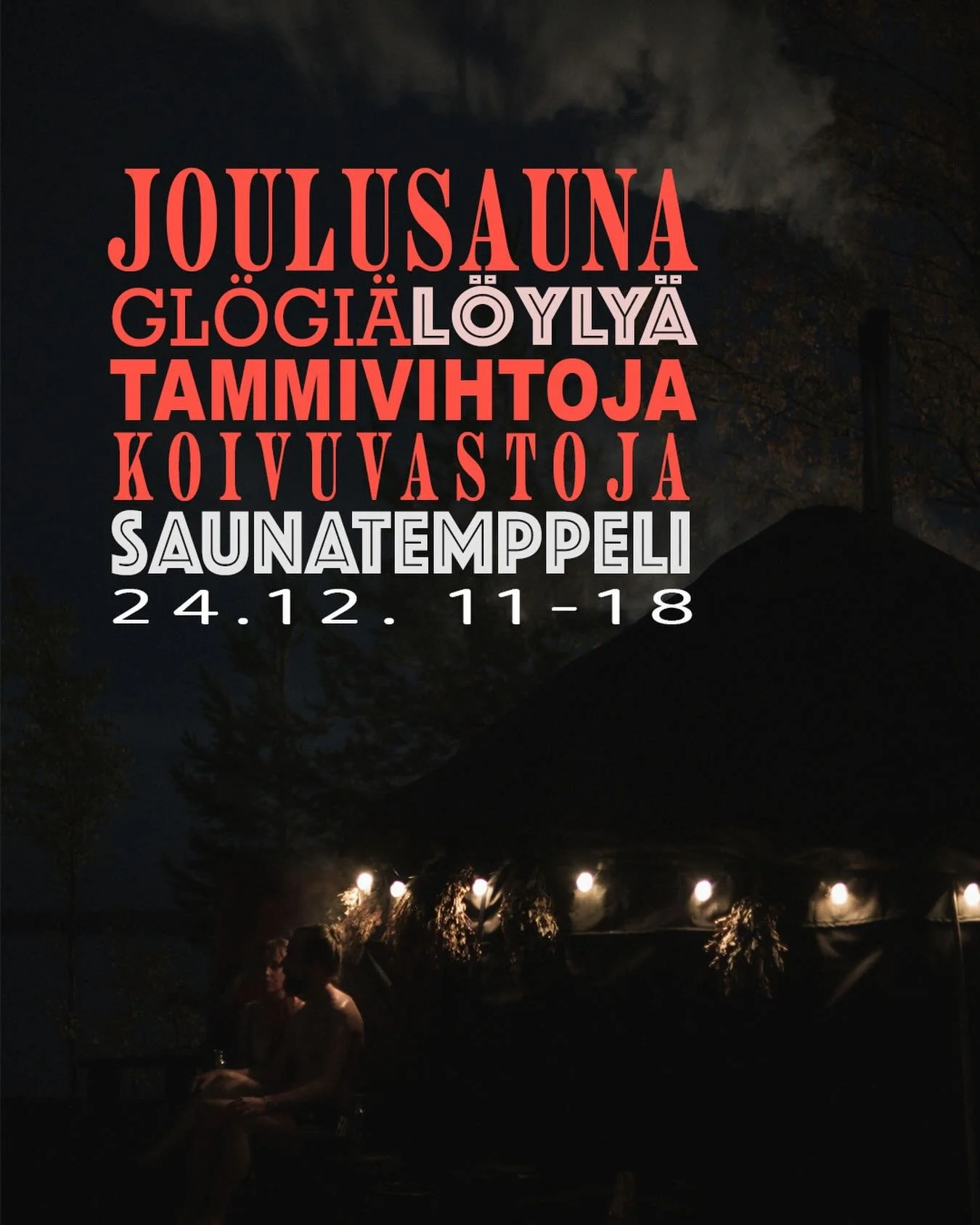 Jouluna saunotaan!

24.12 11-18 25.12 14-20 26.12. 12-20

Muuten auki normaalisti eli joka p&auml;iv&auml;!

📸: Heidi Holma