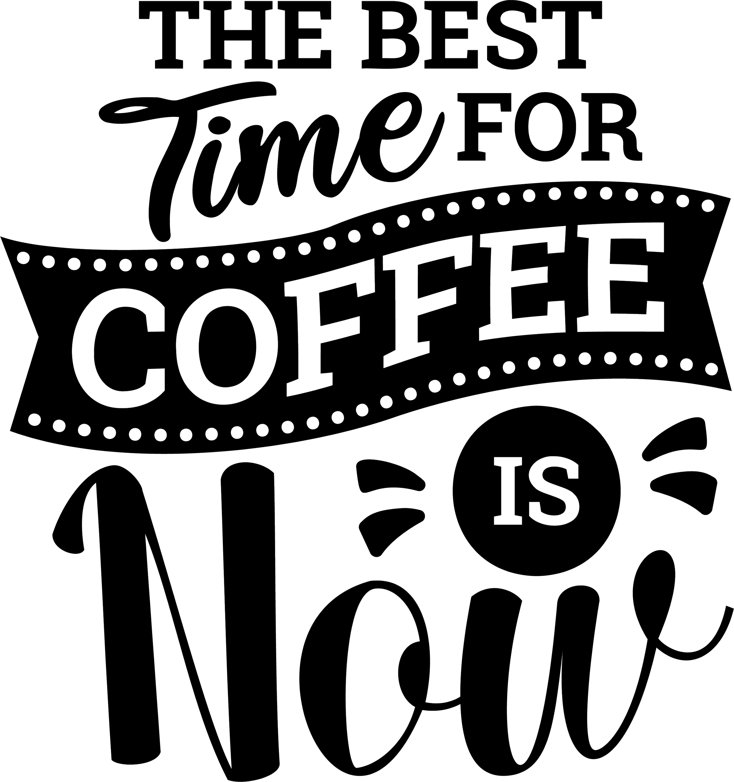 08_the_best_time_for_coffee_is_now.png