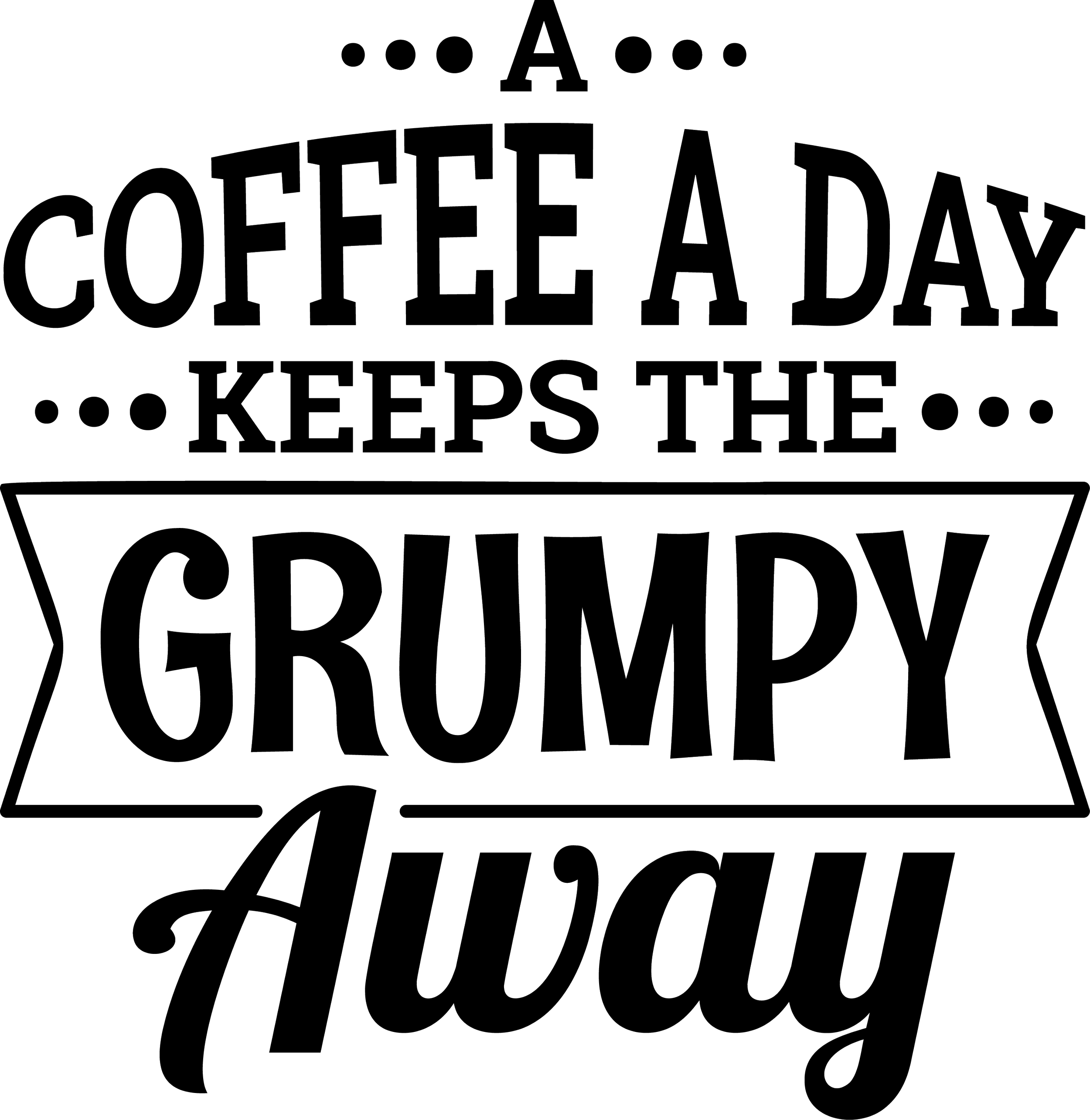 50_a_coffee_day_keeps_the_grumpy.png