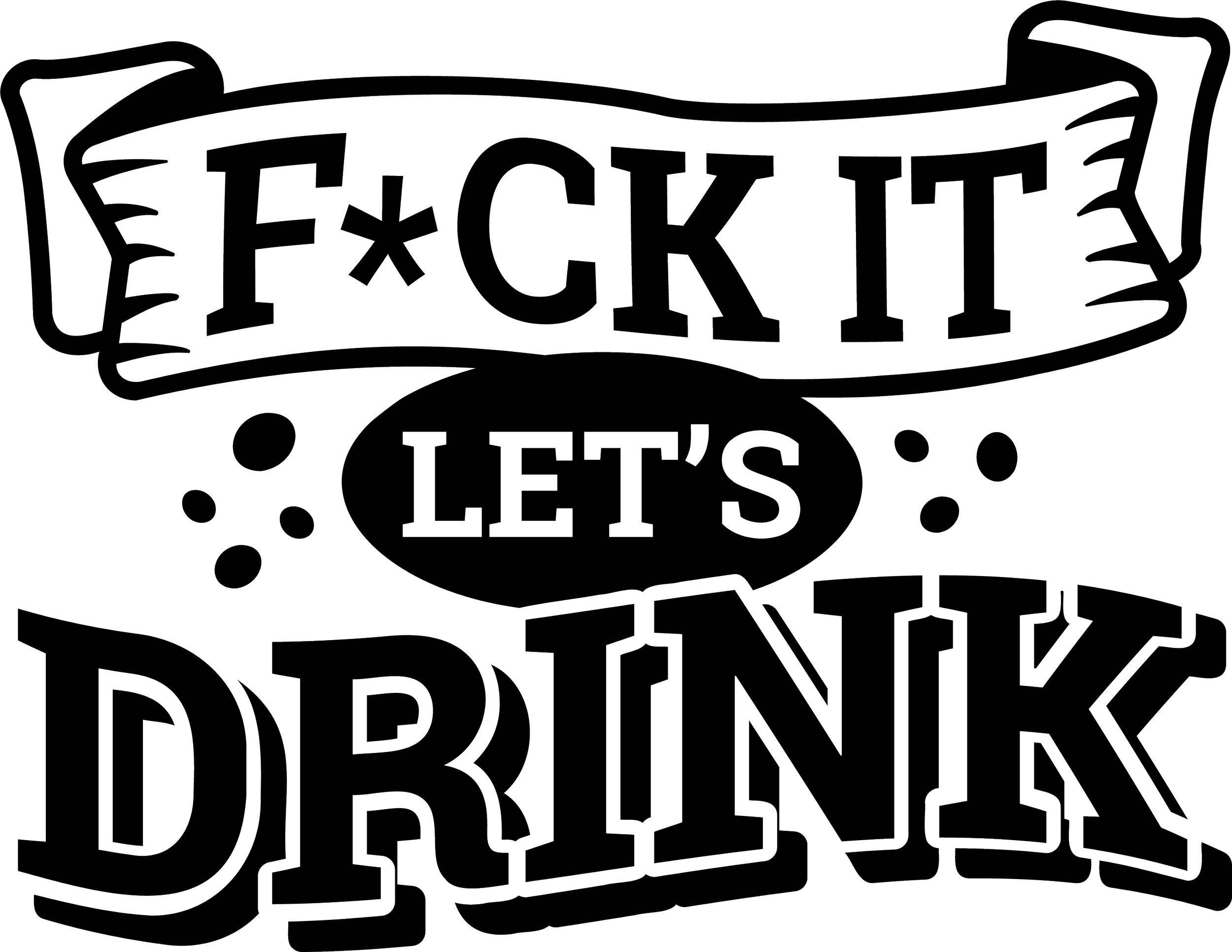 53_fck_it_lets_drink.png