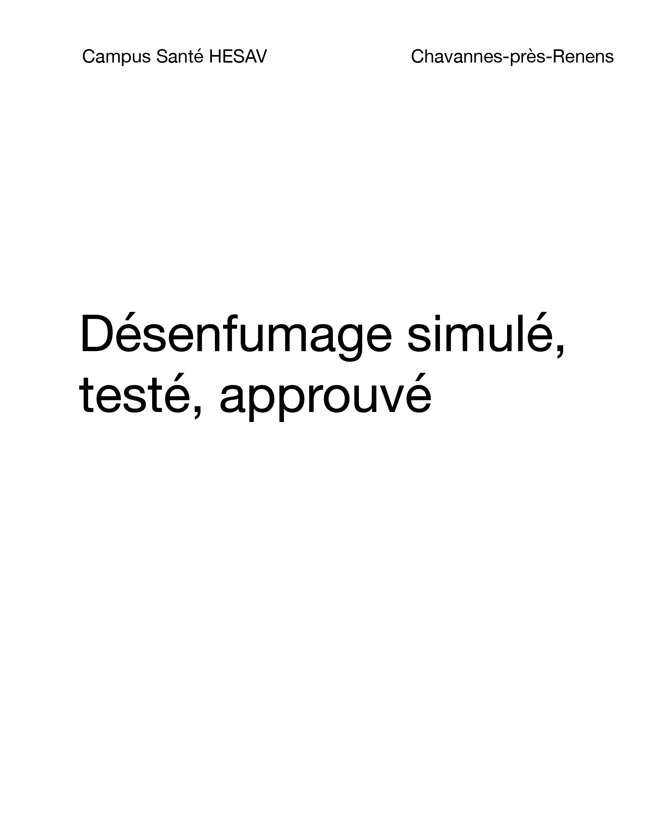 Désenfumage simulé, testé, approuvé