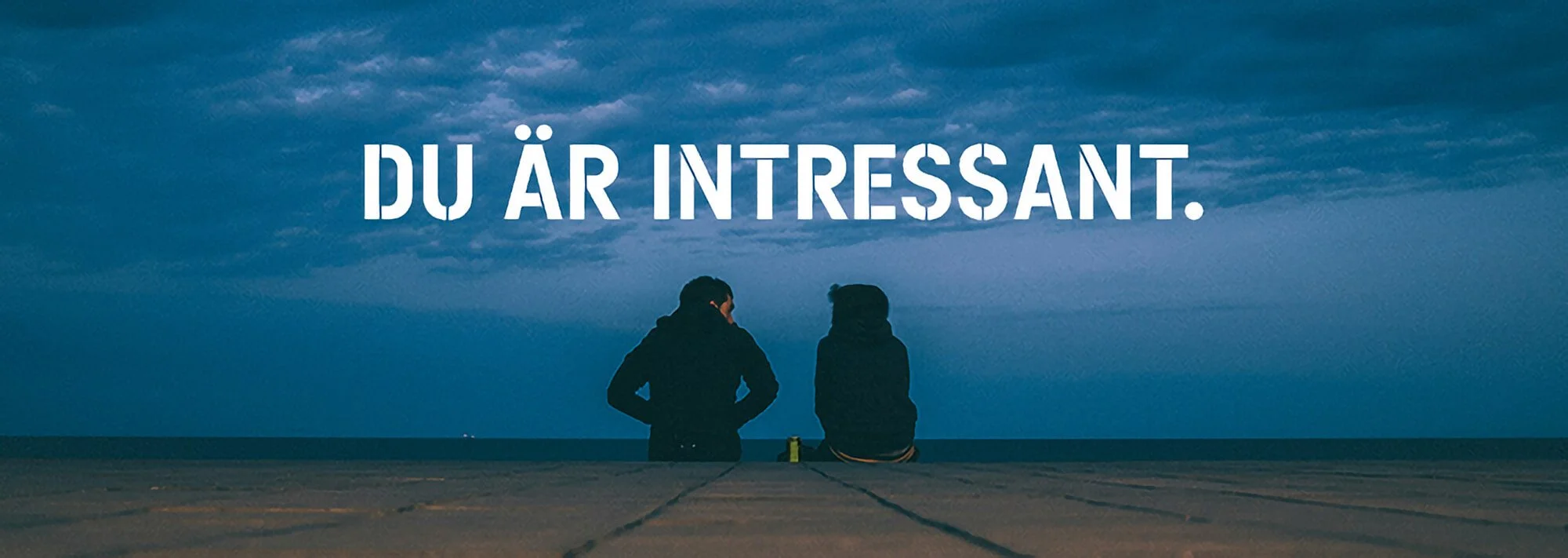 Du är intressant för fienden!