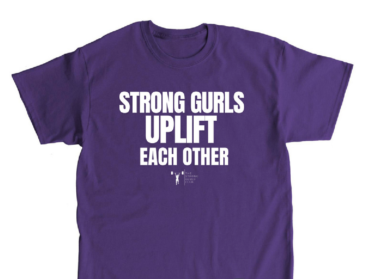 Purple Strong Gurls Club Lift Each Other  Workout Tee Shirt