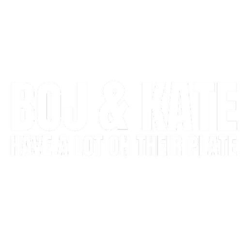 Boj and Kate have a lot on their plate