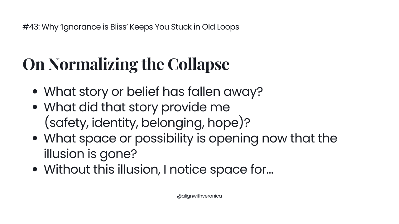 #43_ Why ‘Ignorance is Bliss’ Keeps You Stuck in Old Loops (2).png