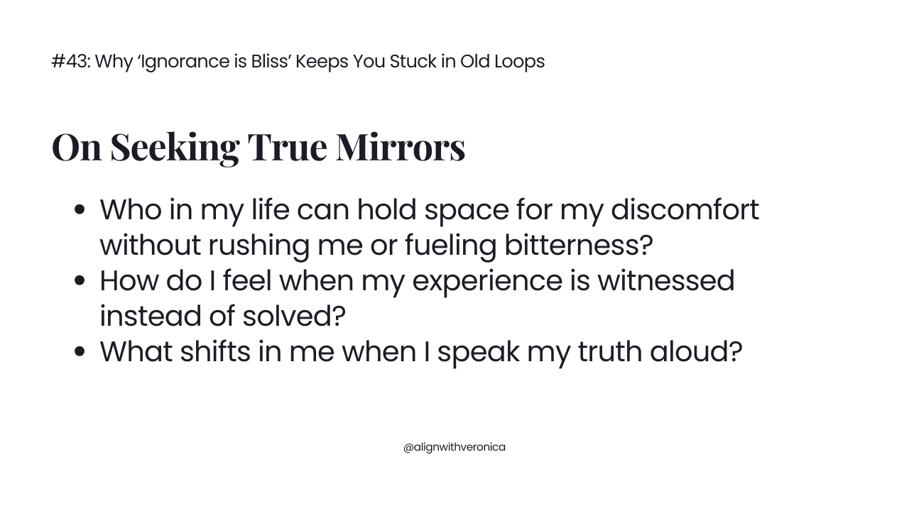 #43_ Why ‘Ignorance is Bliss’ Keeps You Stuck in Old Loops (4).png