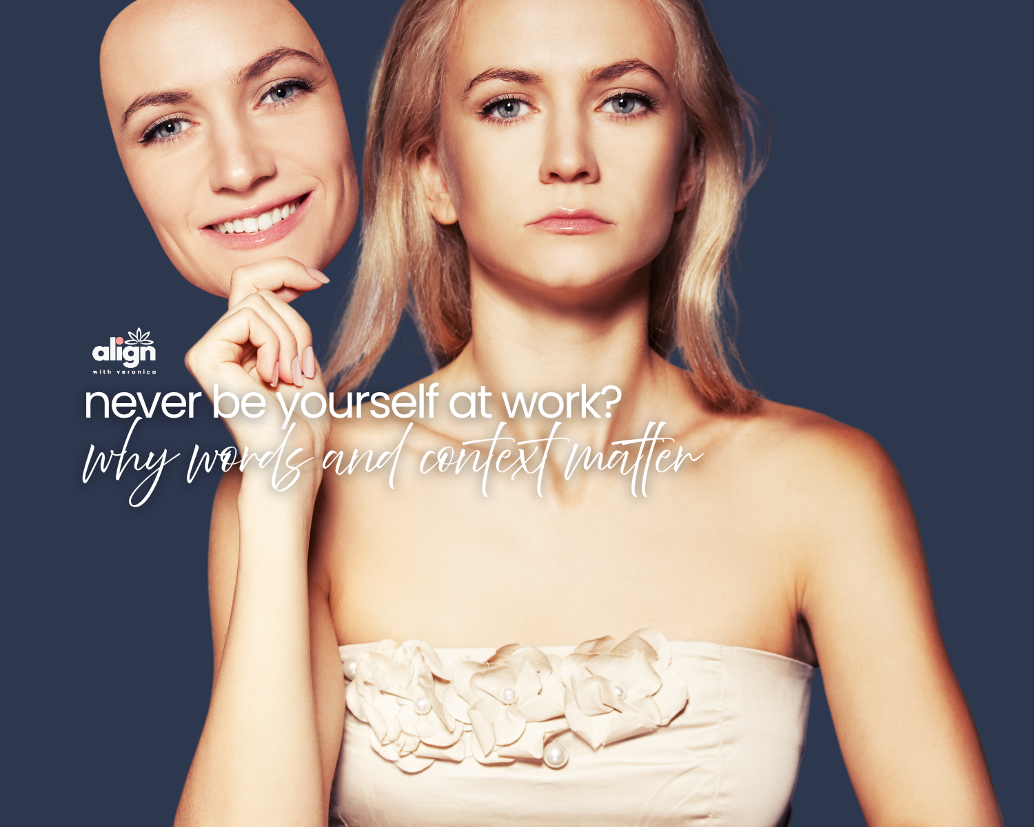 #42: Never Be Yourself at Work? Why Words and Context Matter