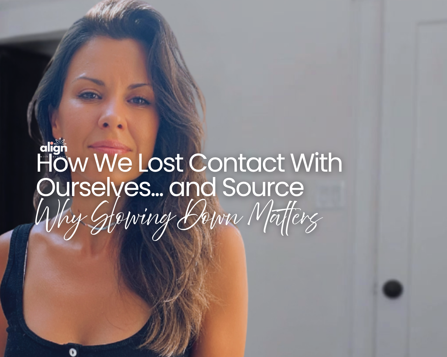 #53: How We Lost Contact With Ourselves and Source