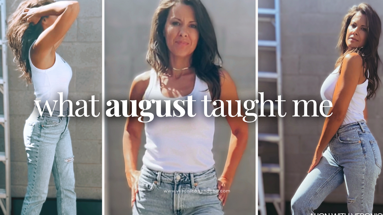 What August Taught Me