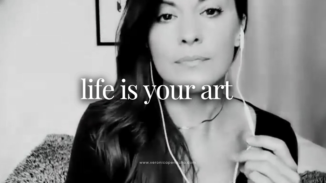 Life is Your Art