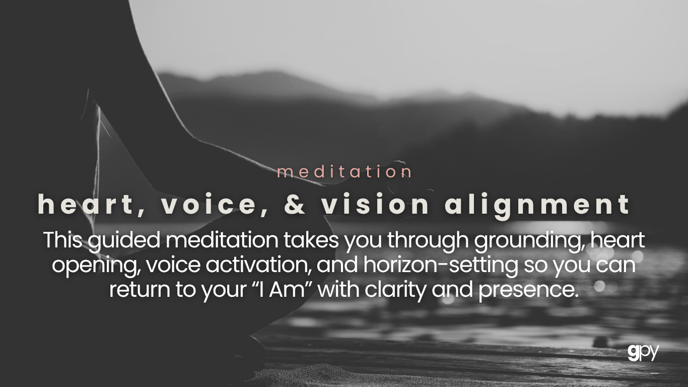 Heart, Voice, &amp; Vision Alignment Meditation</span>