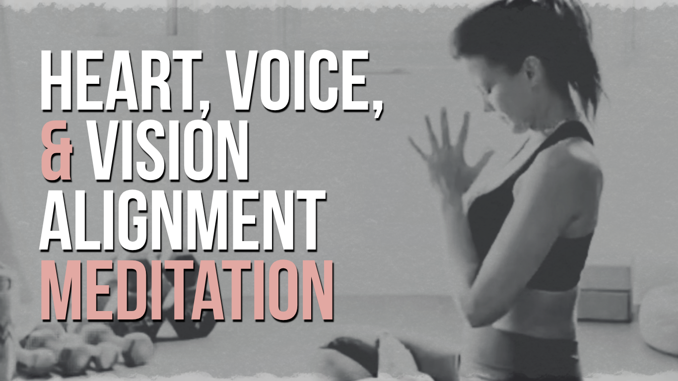 Heart, Voice, &amp; Vision Alignment Meditation</span>