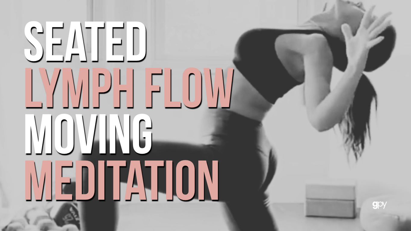 Lymph Flow Moving Meditation