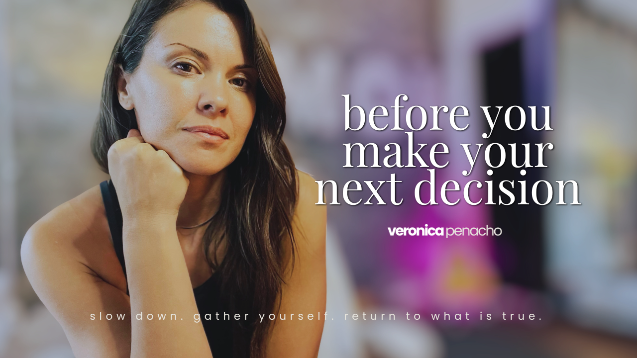 Before You Make Your Next Decision