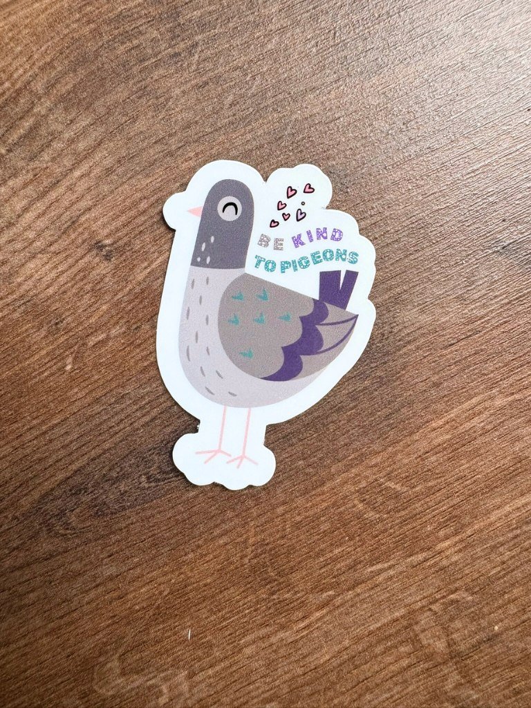 Be Kind To Pigeons - Cute Vinyl Sticker For Pigeon Lovers