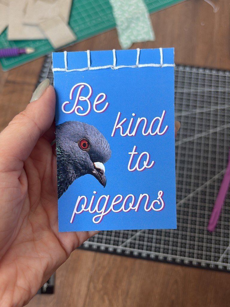Be Kind To Pigeons Handmade Mini Notebook