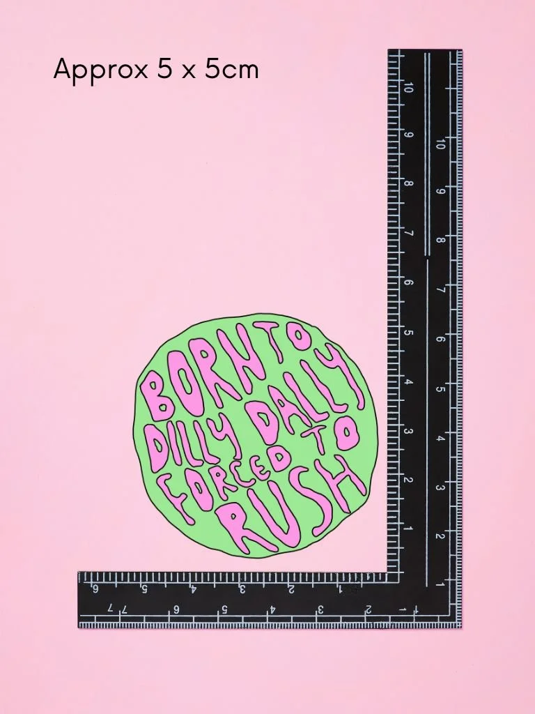 Dilly Dally Sticker 2.jpg