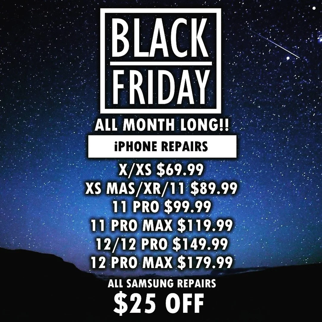 Best time of the year to shop right? We have deals in store wall to wall! REPAIRS on MARK DOWN $20-50!!! ALL CASES are BUY 1 GET 1 FREE!! Swing in shop anytime this MONTH! SAVE YOU SOME CASH and let us get it REPAIRED for you at a HUGE DISCOUNT!! PHO