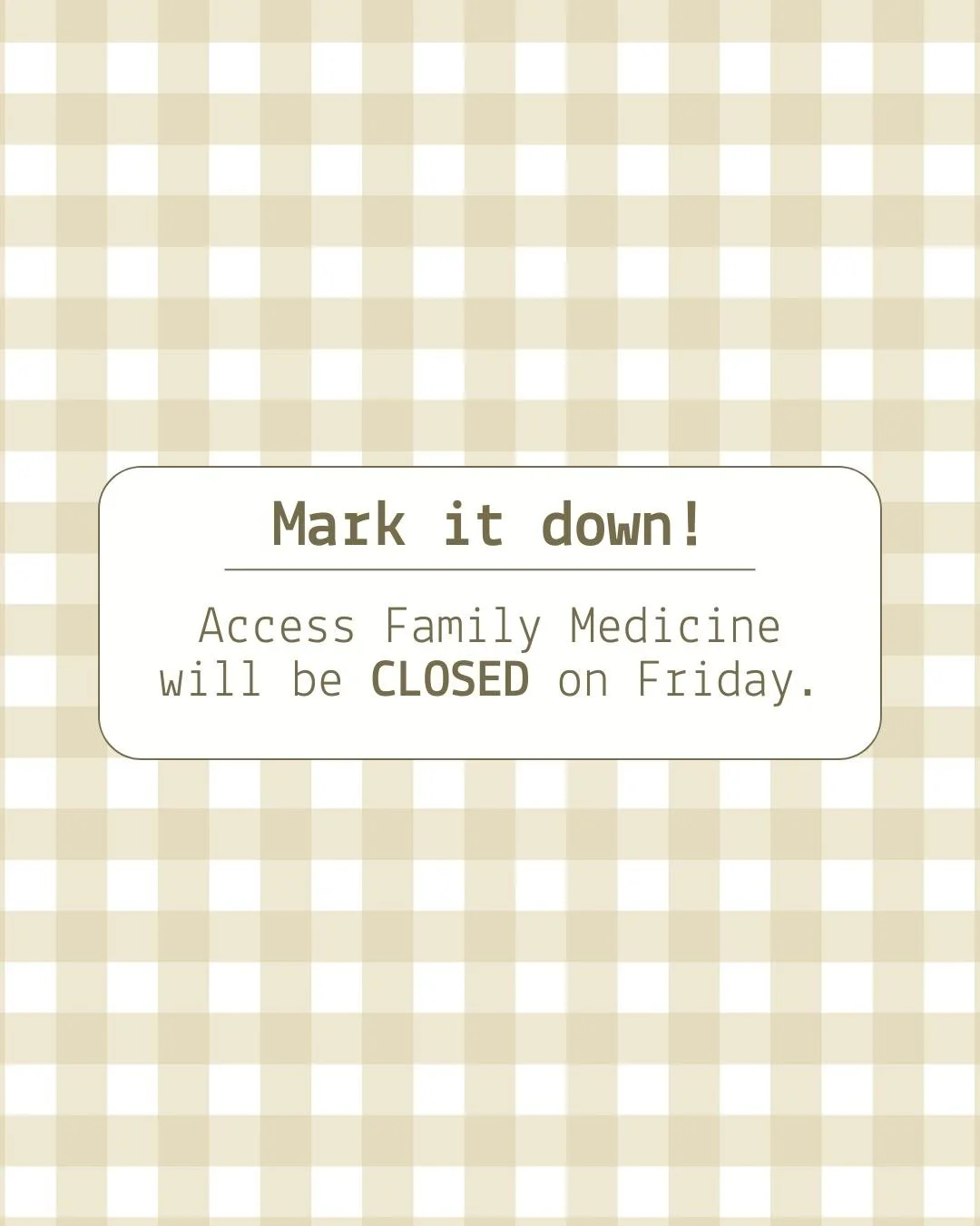 Please make sure your medication refills are called in before Thursday at 3 pm. 😀