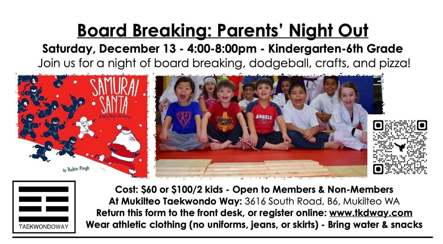 Board breaking, dodgeball, ninja ornaments, and more! Register online: https://www.taekwondoway.com/register/p/muk-pno