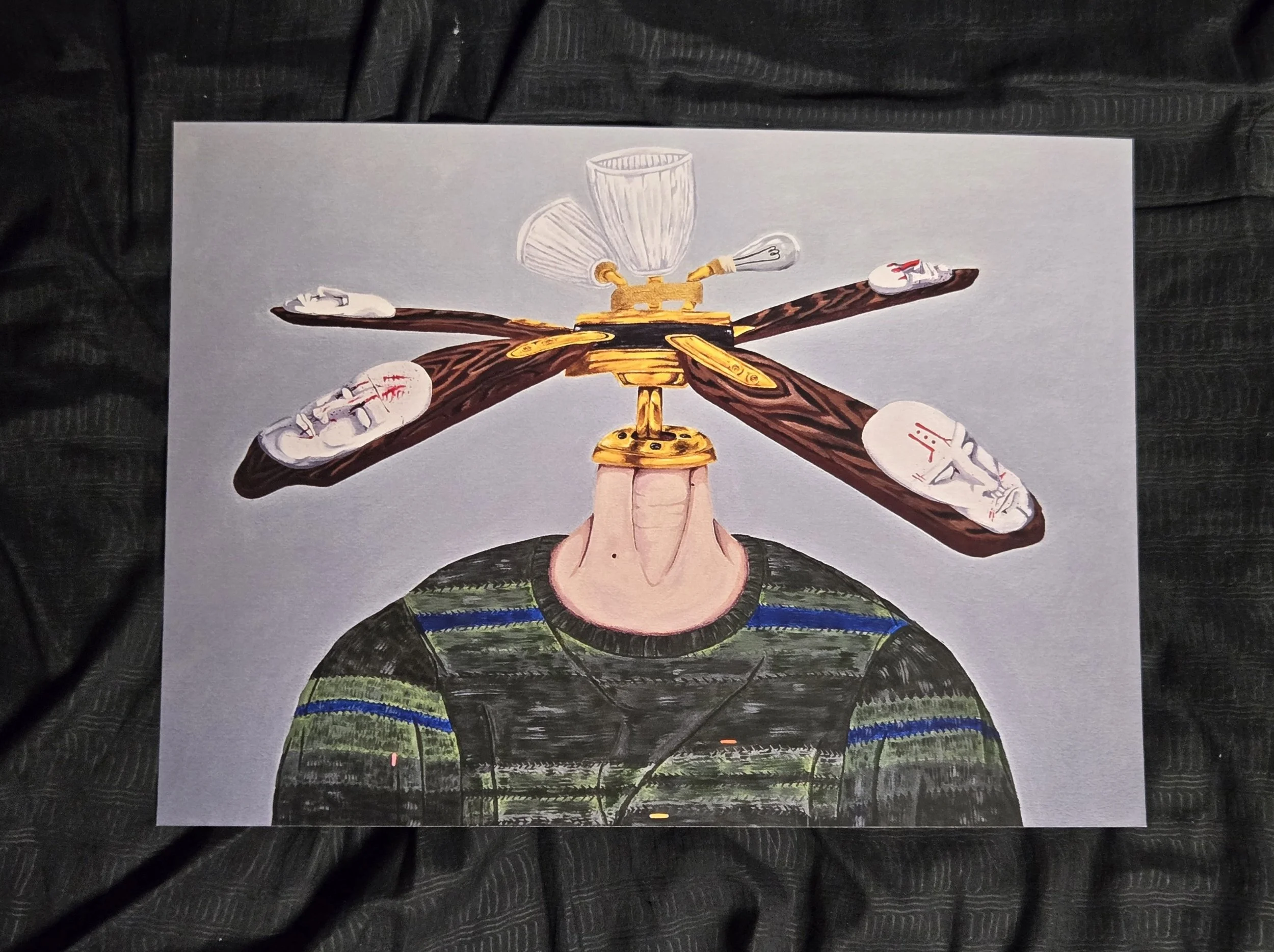 "Head in the ceiling fan" Print