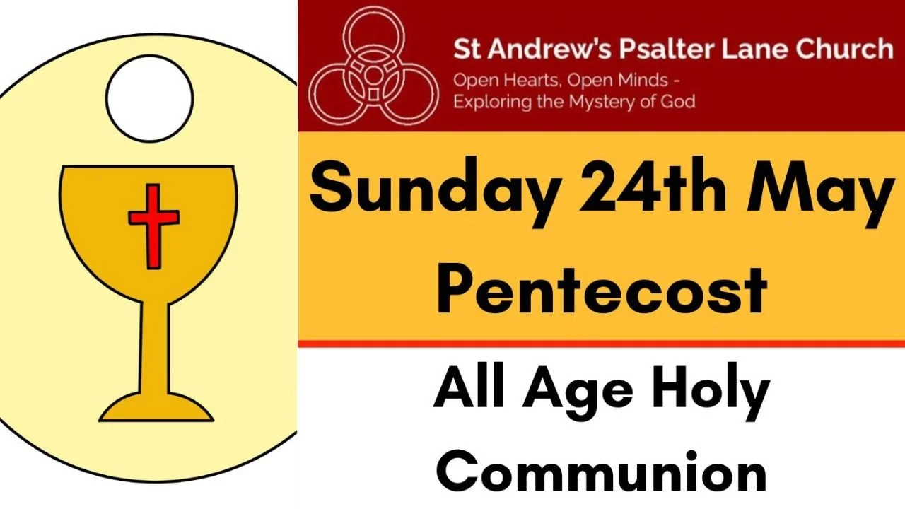 All Age Holy Communion, Sunday 24th May