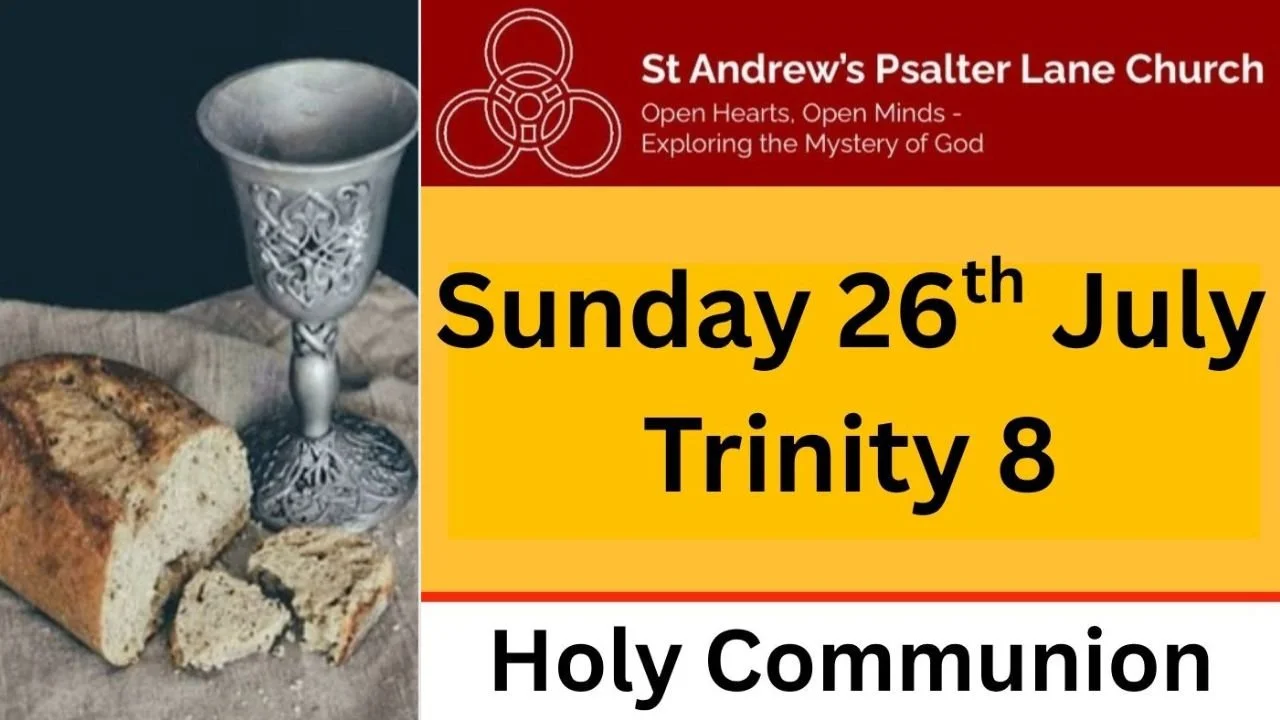 Holy Communion, Sunday 26th July