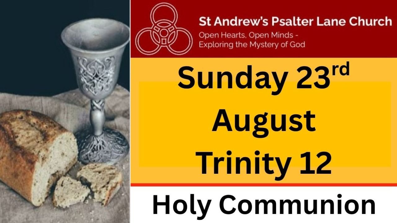 Holy Communion, Sunday 23rd August