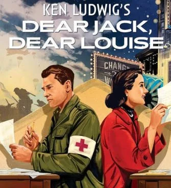 Ken Ludwig's:  Dear Jack, Dear Louise