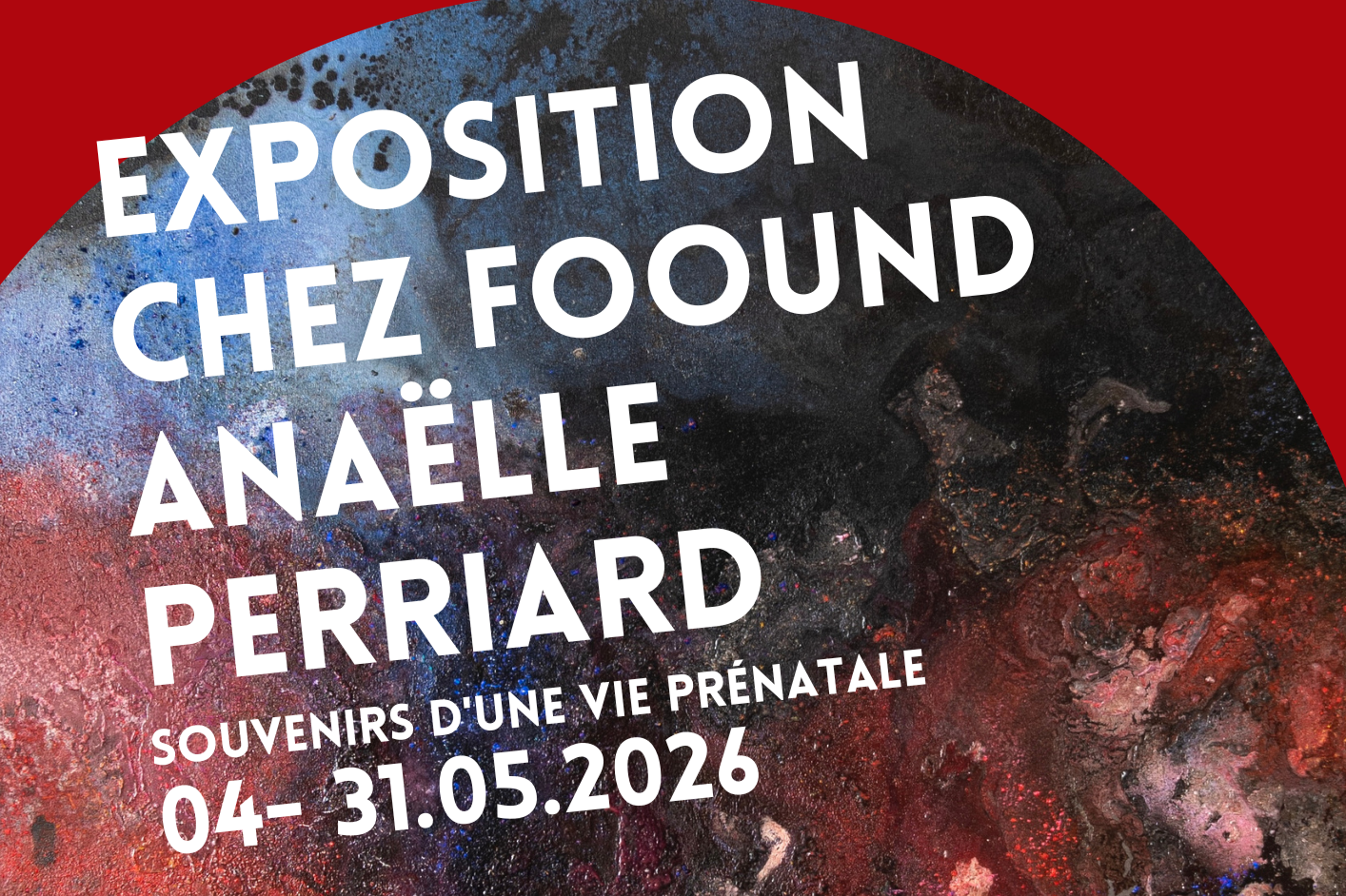 Exposition de Anaëlle Perriard - souvenirs d'une vie prénatale