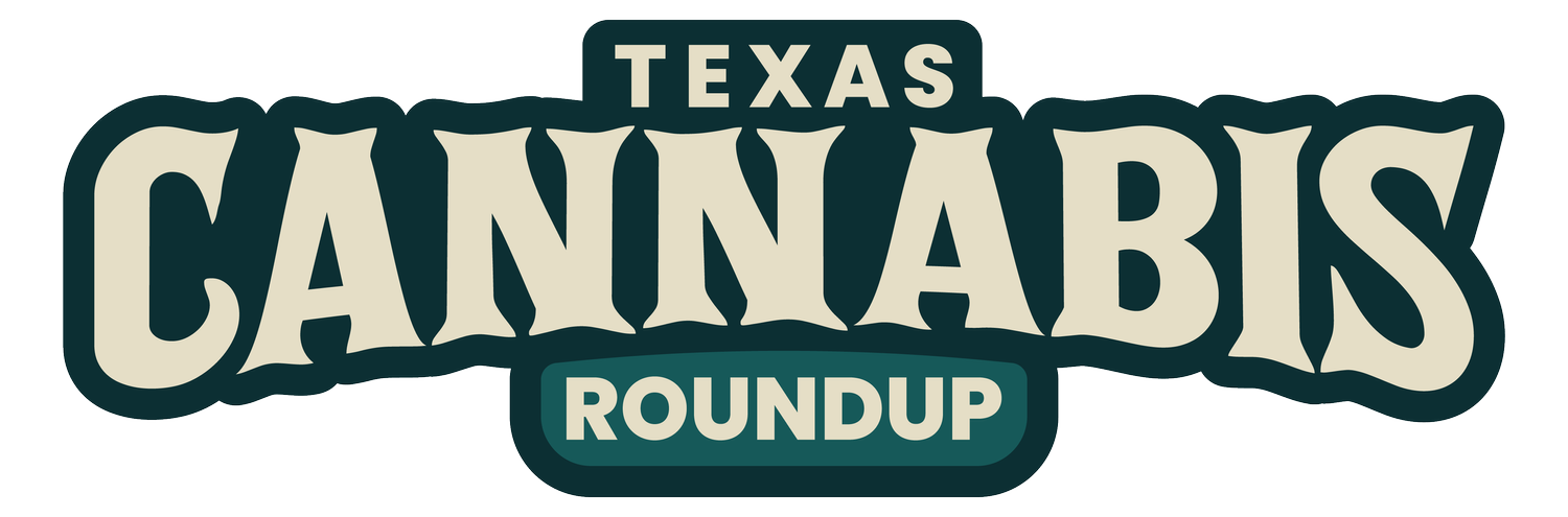 Texas Cannabis Roundup