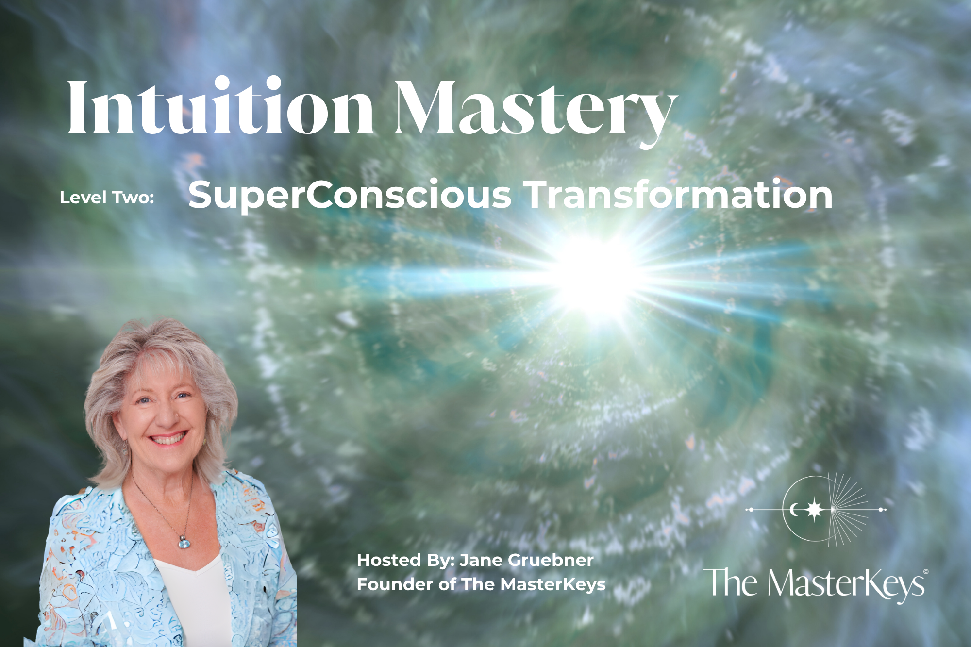 Level 2: Intuition Mastery with IAP© -SuperConscious Connection, Auckland